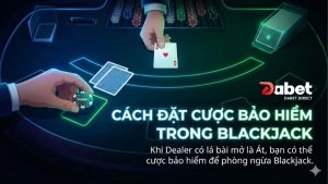 cach-dat-cuoc-bao-hiem-trong-blackjack